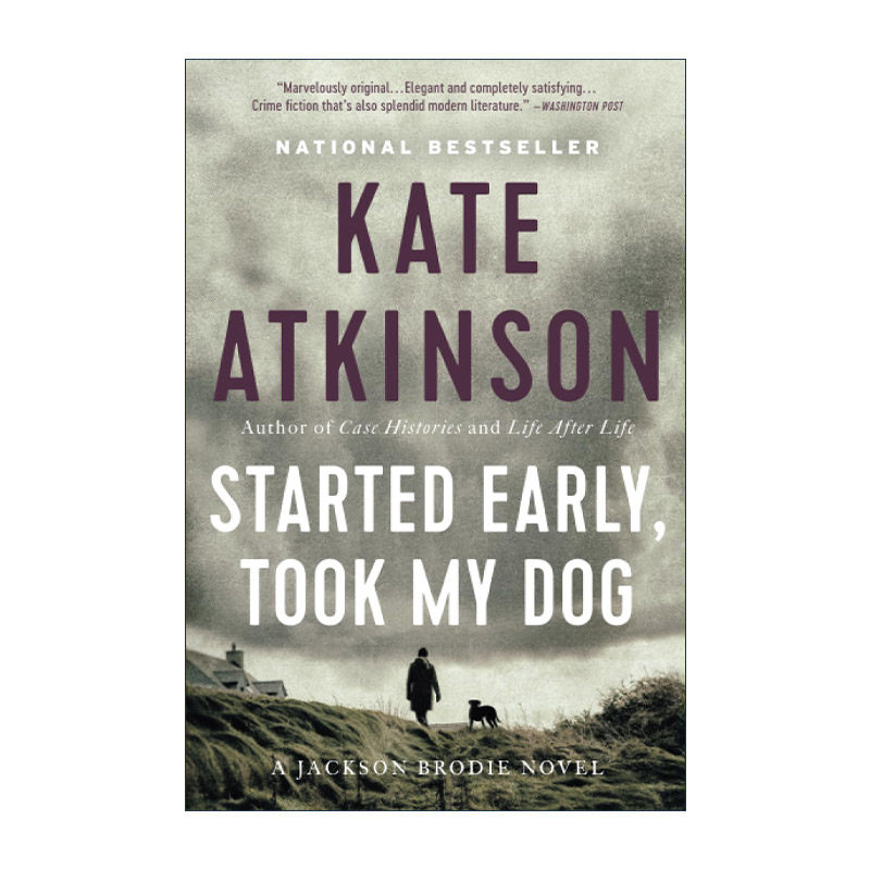英文原版 Started Early  Took My Dog 带着小狗早早出发 杰克逊·布罗迪之谜系列 凯特·阿特金森 英文版 进口英语原版书籍