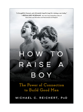 英文原版 How To Raise A Boy 如何养育男孩 家庭教育指南 Michael C. Reichert 英文版 进口英语原版书籍
