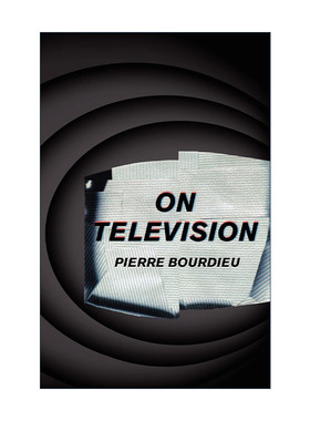 英文原版 On Television 关于电视 Pierre Bourdieu皮埃尔·布尔迪厄 英文版 进口英语原版书籍