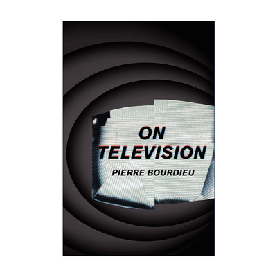 英文原版 On Television 关于电视 Pierre Bourdieu皮埃尔·布尔迪厄 英文版 进口英语原版书籍