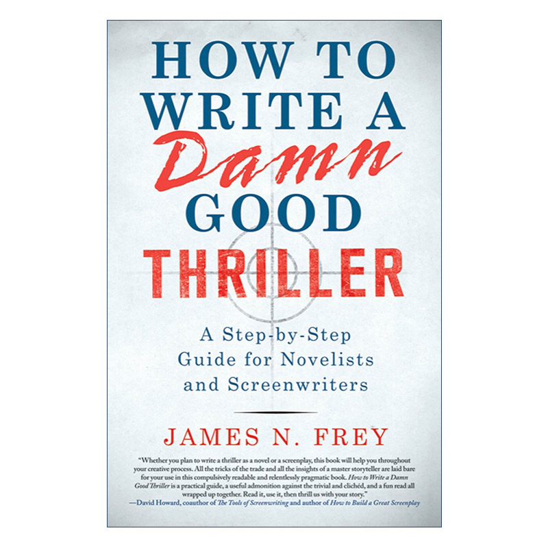 英文原版 How to Write a Damn Good Thriller 惊悚小说创作指导 弗雷的小说写作坊 精装 英文版 进口英语原版书籍