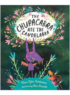 英文原版 The Chupacabra Ate the Candelabra 卓柏卡布拉吃掉了大烛台 美洲传说怪物故事改编 儿童精装绘本 Marc Tyler Nobleman