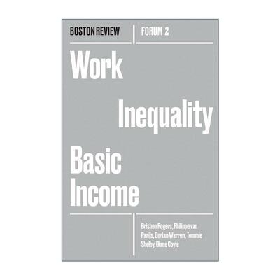 英文原版 Work Inequality Basic Income 工作不平等的基本收入 经济政策 Brishen Rogers 英文版 进口英语原版书籍