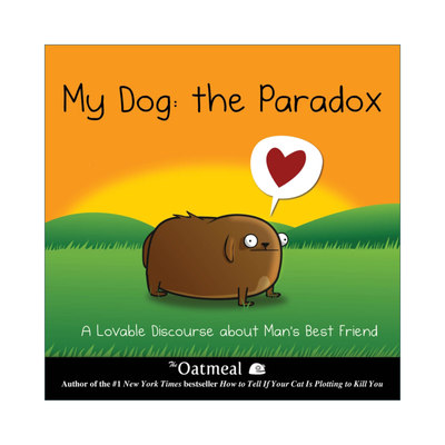 英文原版 My Dog The Paradox 悖论 关于人类好朋友的可爱论述 精装 英文版 进口英语原版书籍