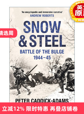 英文原版 Snow and Steel Battle of the Bulge 1944-45 沙与铁 突出部之战 二战历史 英文版 进口英语原版书籍