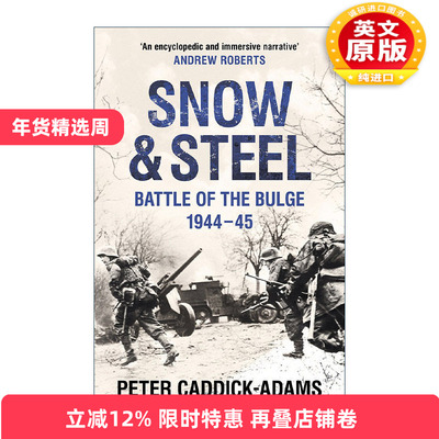 英文原版 Snow and Steel Battle of the Bulge 1944-45 沙与铁 突出部之战 二战历史 英文版 进口英语原版书籍