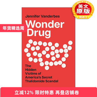 英文原版 Wonder Drug 神药 美国沙利度胺丑闻及其隐藏的受害者 英文版 进口英语原版书籍