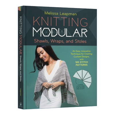 英文原版 Knitting Modular Shawls  Wraps  and Stoles 针织披肩编织书 Melissa Leapman 英文版 进口英语原版书籍