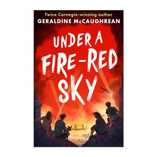 英文原版 Under a Fire-Red Sky 燃烧的天空 儿童战争历史小说 卡内基奖得主作者 Geraldine McCaughrean 英文版 进口英语原版书籍