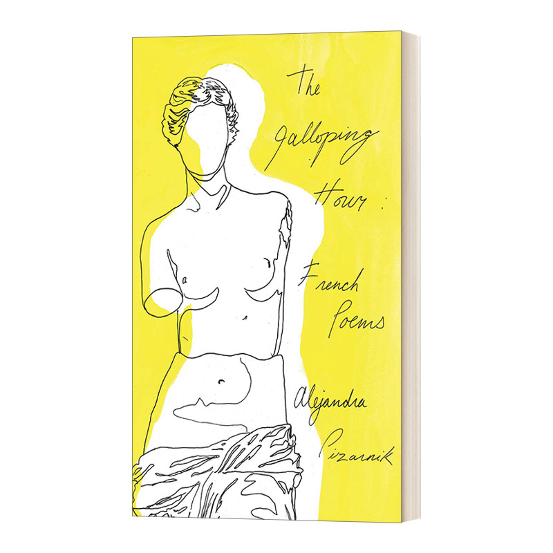 英文原版 The Galloping Hour French Poems 时光飞逝 英法双语诗歌 阿莱杭德娜 英文版 进口英语原版书籍