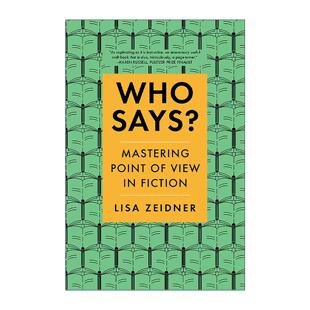英文原版 Who Says 视角 一本书掌握小说写作中的透视学 莉萨·蔡德纳 英文版 进口英语原版书籍