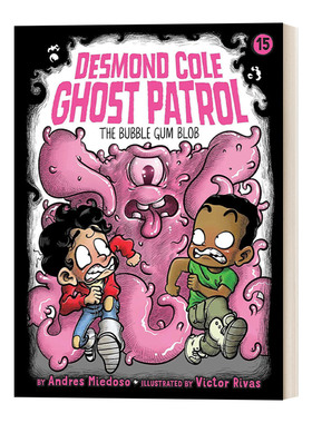 英文原版 The Bubble Gum Blob 德斯蒙德科尔幽灵巡逻队15 初级章节书 英文版 进口英语原版书籍
