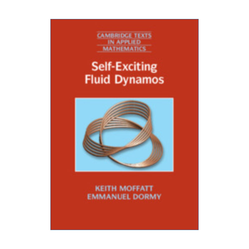 英文原版 Self-Exciting Fluid Dynamos 自激式流体发电机 剑桥应用数学文本系列 英文版 进口英语原版书籍