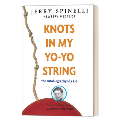 英文原版 Knots in My Yo-Yo String 溜溜绳扣 纽伯瑞奖得主Jerry Spinelli 儿童文学传记 英文版 进口英语原版书籍