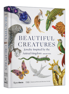 英文原版 Beautiful Creatures 美丽生物 灵感来自动物王国的珠宝 精装 进口艺术 英文版 进口英语原版书籍
