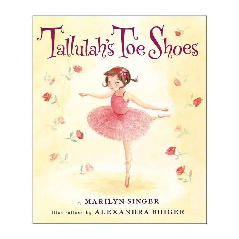 英文原版 Tallulah's Toe Shoes 塔卢拉的芭蕾舞鞋 精装绘本 英文版 进口英语原版书籍