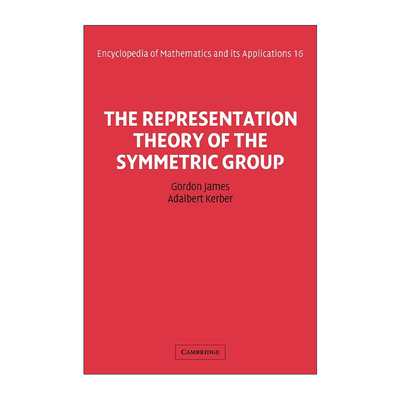 英文原版 The Representation Theory of the Symmetric Group 对称群的表示理论 剑桥数学百科及应用系列英文版进口英语原版书籍