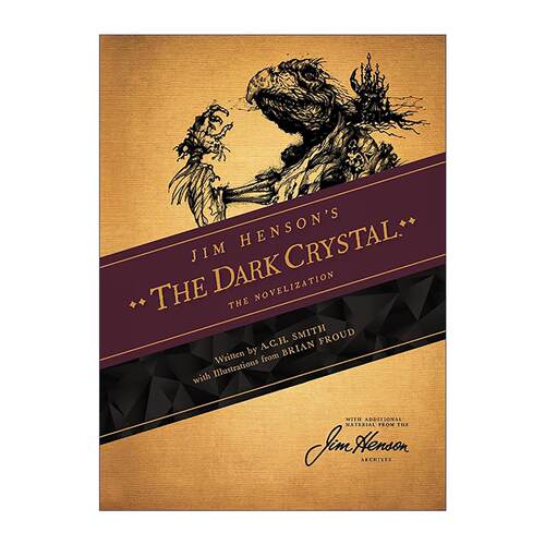 英文原版 Jim Henson's The Dark Crystal The Novelization 魔水晶 创世神话 同名奇幻电影漫画 改编笔记与插画 美国木偶大师吉姆