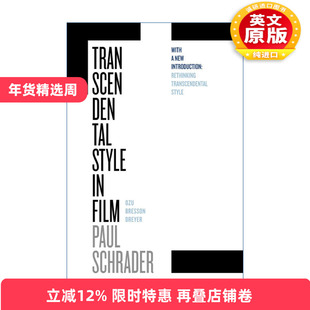 英文原版 Transcendental Style in Film 电影中的超验风格 小津安二郎 罗伯特·布列松 卡尔·德莱叶 Paul Schrader 英文版