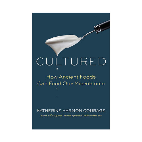 英文原版 Cultured 发酵文化 古老发酵食如何喂养人体微生物 饮食健康 Katherine Harmon Courage 精装英文版 进口英语原版书籍
