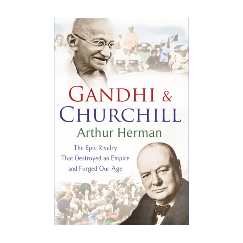 英文原版 Gandhi and Churchill甘地与丘吉尔抗争与妥协的政治史诗英文版进口英语原版书籍