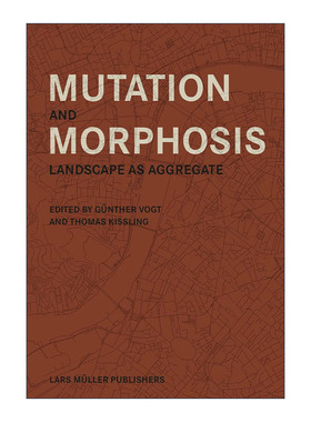 英文原版 Mutation and Morphosis Landscape as Aggregate 变化和形态 整体景观设计 英文版 进口英语原版书籍