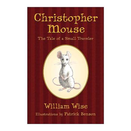 英文原版 Christopher Mouse 克里斯托弗老鼠 小旅行家的故事 William Wise儿童小说 英文版 进口英语原版书籍
