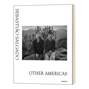 英文原版 Salgado Sebastiao 塞巴斯蒂昂·萨尔加多 Other 其他美洲国家摄影集 Americas 英文版 书籍 进口英语原版 精装