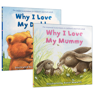 英文原版 Why I Love My Daddy/My Mummy 为什么我爱爸爸妈妈 2册 绘本 宝宝低幼读物情商亲子共读爱的表达 英文版 进口书籍