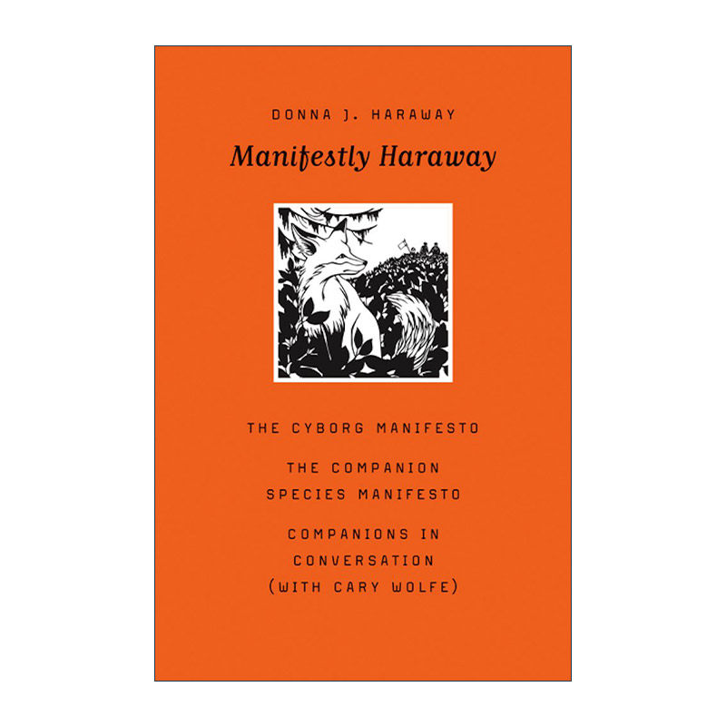 英文原版 Manifestly Haraway 赛博格宣言 唐娜·哈拉维 英文版 进口英语原版书籍
