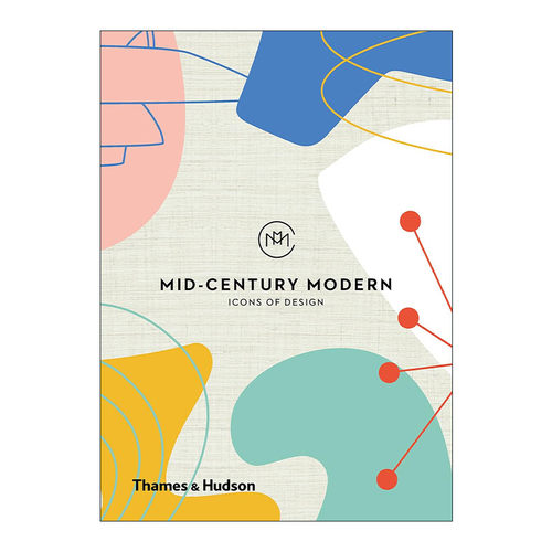 英文原版 Mid-Century Modern Icons of Design 世纪时尚 设计图标 精装 英文版 进口英语原版书籍
