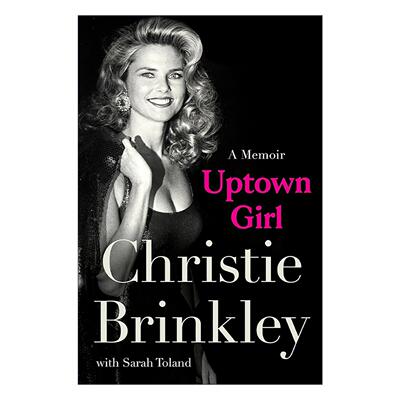 英文原版 Uptown Girl 上城女孩 克里斯蒂·布林克利回忆录 精装 英文版 进口英语原版书籍