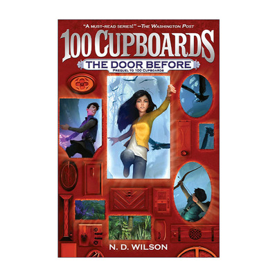 英文原版 The Door Before The 100 Cupboards  100个橱柜三部曲前篇 前门 儿童奇幻小说 N. D. Wilson 英文版 进口英语原版书籍