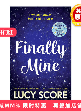 英文原版 Finally Mine 终于属于我了 Things We Never Got Over作者新书 Lucy Score 北美晋江浪漫爱情小说 进口英语原版书籍
