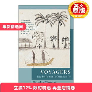 英文原版 Voyagers 航海者 太平洋上的人类迁徙壮举与岛屿文明 尼古拉斯·托马斯 里程碑文库系列 英文版 进口英语原版书籍