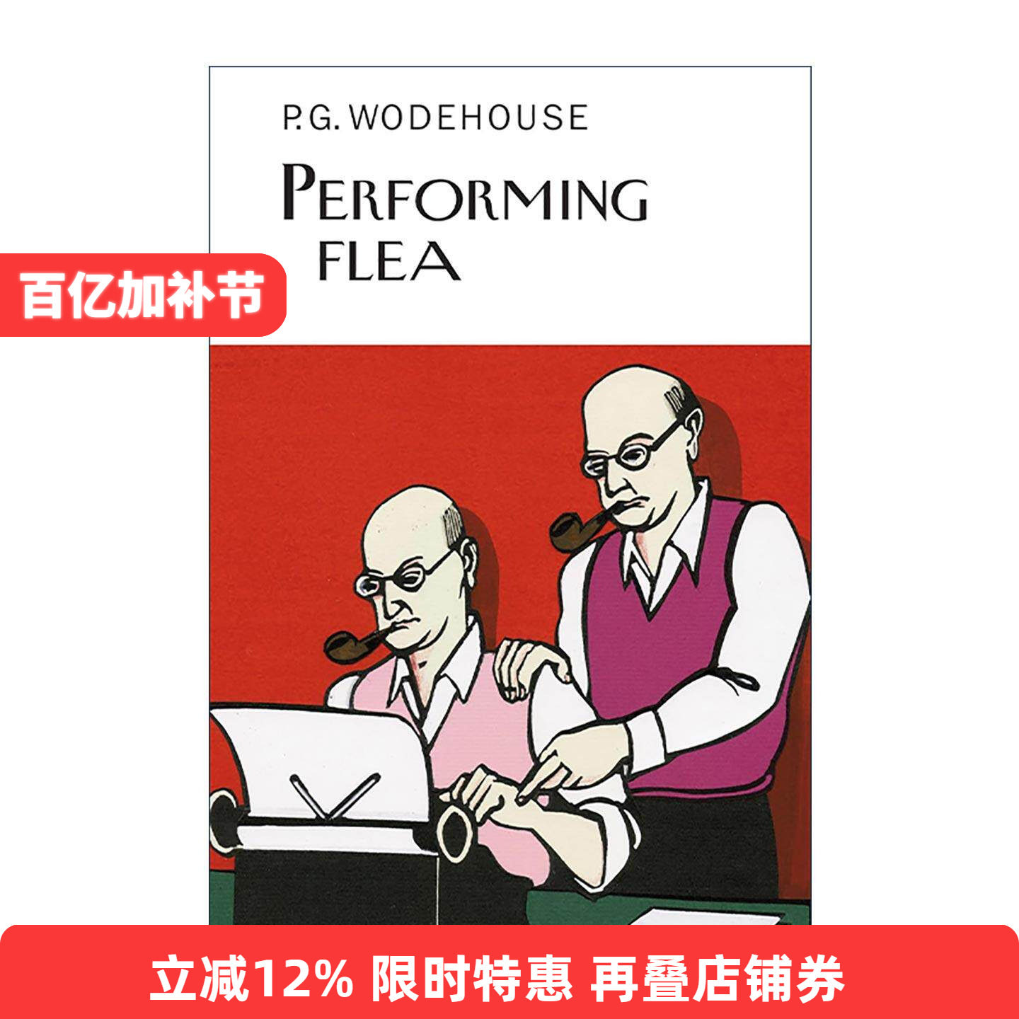 英文原版 Performing Flea 表演的跳蚤 P.G.伍德豪斯谈写作 Everyman精装收藏版 英文版 进口英语原版书籍