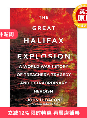 英文原版 The Great Halifax Explosion 哈利法克斯大爆炸 一战中的背叛 悲剧与非凡英勇 英文版 进口英语原版书籍