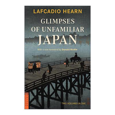 英文原版 Glimpses of Unfamiliar Japan 陌生日本的一瞥 两卷合一 小泉八云 英文版 进口英语原版书籍