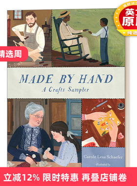 英文原版 Made By Hand A Crafts Sampler 关于手工制作的故事 精装 Carole Lexa Schaefer  英文版 进口英语原版书籍