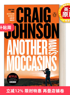 英文原版Another Man's Moccasins Walt Longmire Mystery 04西镇警魂系列04 另一个男人的鹿皮鞋 同名电影原著小说 Craig Johnson