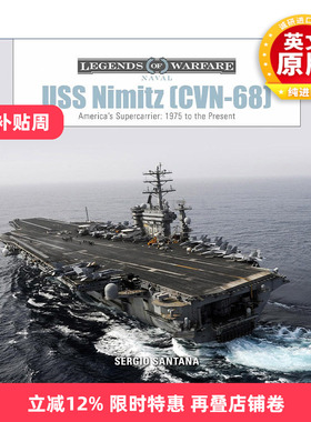 英文原版 USS Nimitz CVN-68 尼米兹号航空母舰 美国超级航母 1975年至今的历史 精装 Sérgio Santana 英文版 进口英语原版书籍