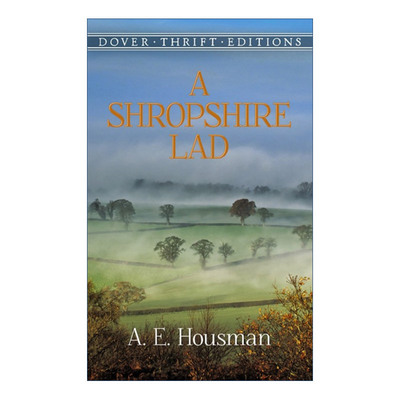 英文原版 A Shropshire Lad Dover Thrift Editions 什罗普郡少年 诗歌集 A. E. Housman 英文版 进口英语原版书籍