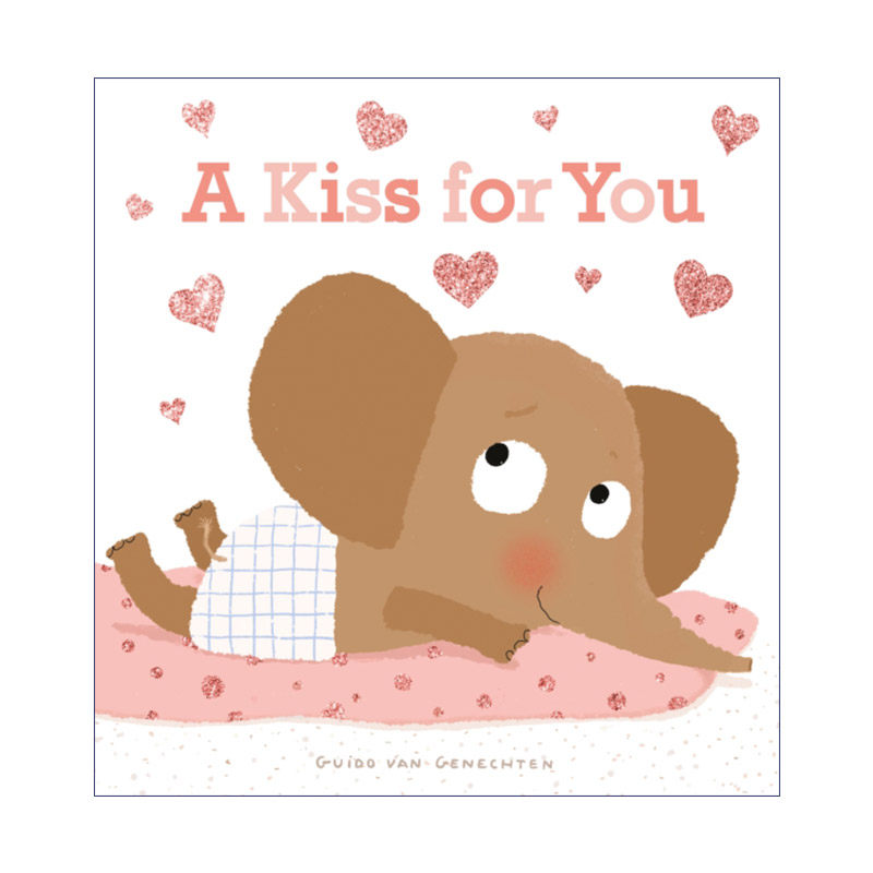 英文原版 Kiss for You 亲亲你 幼儿儿童情绪启蒙认知绘本 Clavis 纸板书 名家Guido Van Genechten 英文版 进口英语原版书籍