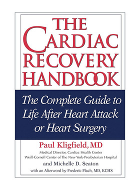 英文原版 The Cardiac Recovery Handbook 心脏康复手册 第二版 心脏病发作或心脏手术后的生活指南 Paul Kligfield 进口英语书籍