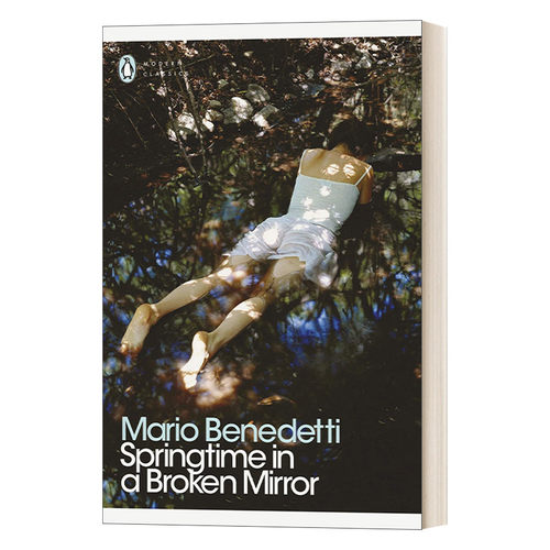 英文原版 Springtime in a Broken Mirror 碎镜里的春日 马里奥·贝内德蒂 企鹅现代经典 英文版 进口英语原版书籍