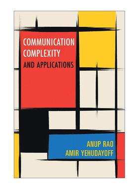 英文原版 Communication Complexity 通讯复杂性 Anup Rao 精装 英文版 进口英语原版书籍