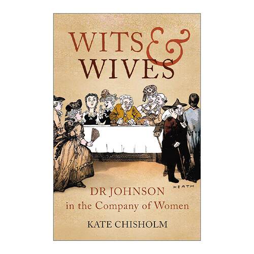 英文原版 Wits and Wives 智者与佳人 塞缪尔?约翰逊与女性的交往故事 英文版 进口英语原版书籍