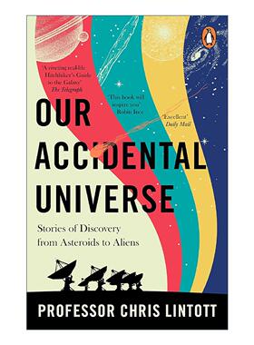英文原版 Our Accidental Universe 偶然的宇宙 从小行星到外星人的发现故事 英文版 进口英语原版书籍