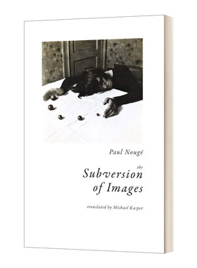 英文原版 The Subversion of Images 影像的颠覆 保罗?诺盖 超现实主义 英文版 进口英语原版书籍
