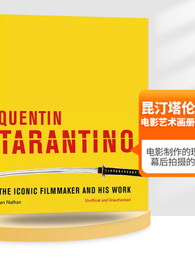 昆汀塔伦蒂诺电影艺术画册设定集 英文原版 精装 Quentin Tarantino The iconic filmmaker and his work 英文版进口原版英语书籍